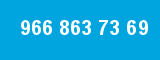 966 863 73 69